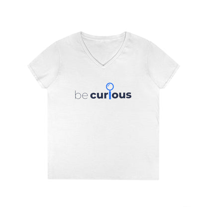 Be Curious Ladies' V-Neck T-Shirt