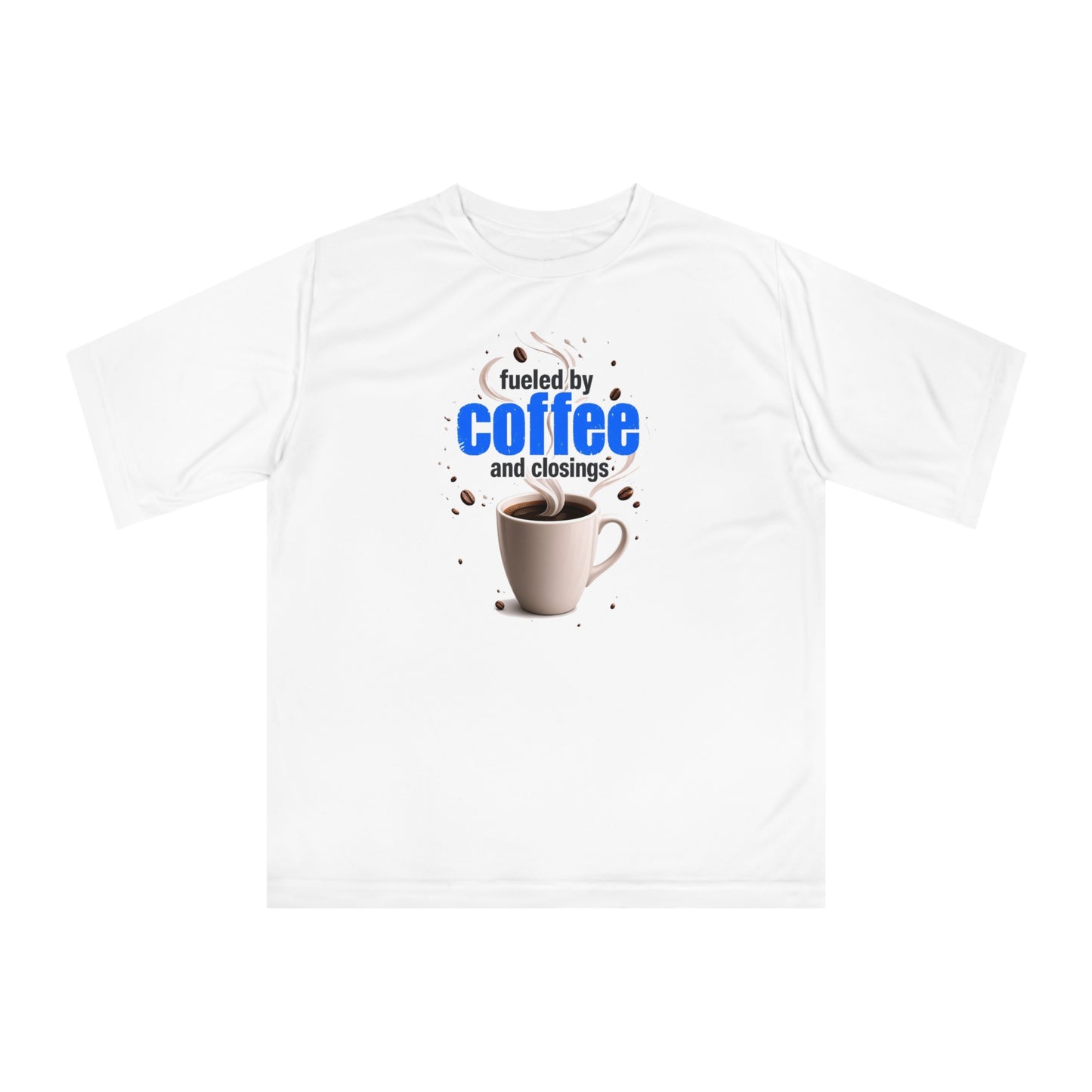 Fueled by Coffee and Closings T-Shirt