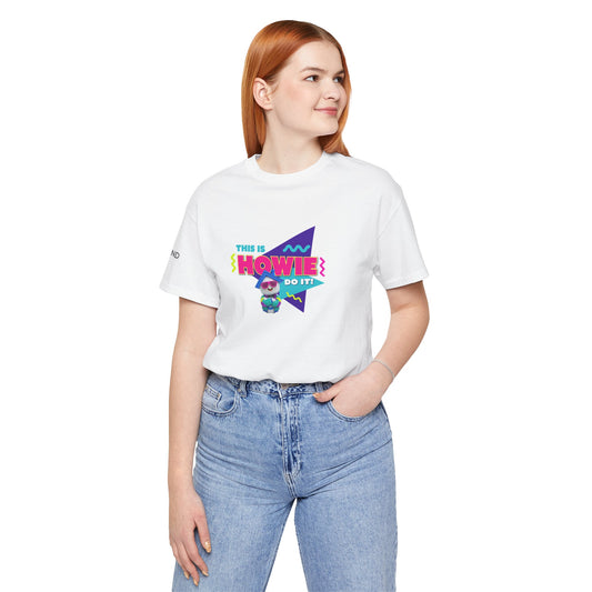 This is Howie Do It Unisex Jersey Short Sleeve Tee