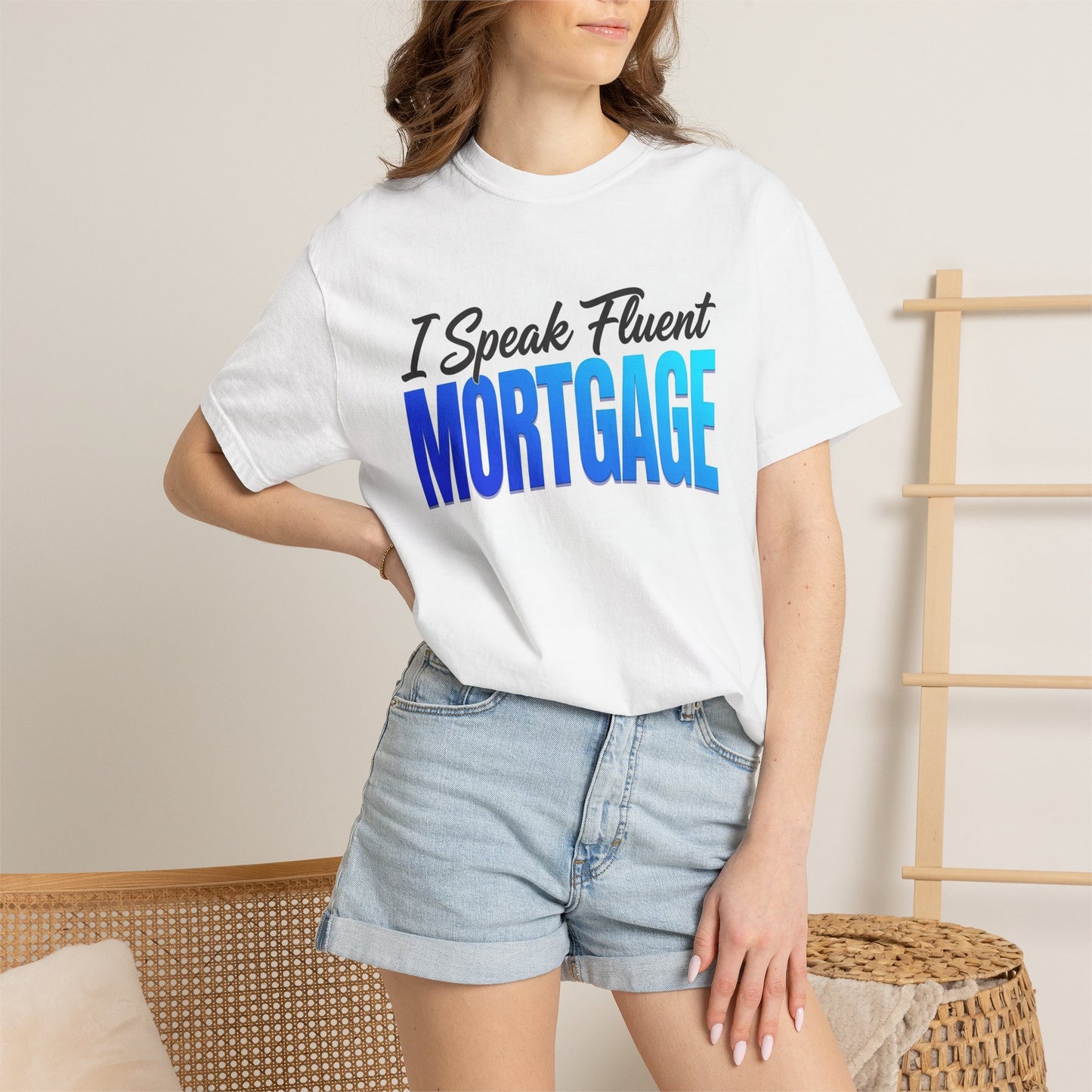 I Speak Fluent Mortgage T-Shirt
