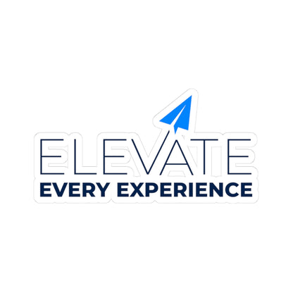 Elevate Every Experience Sticker
