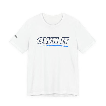Own It Unisex Jersey Short Sleeve Tee