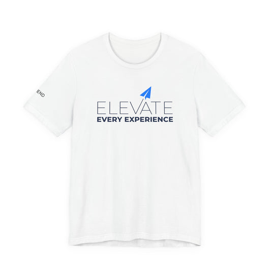 Elevate Every Experience Unisex Jersey Short Sleeve Tee