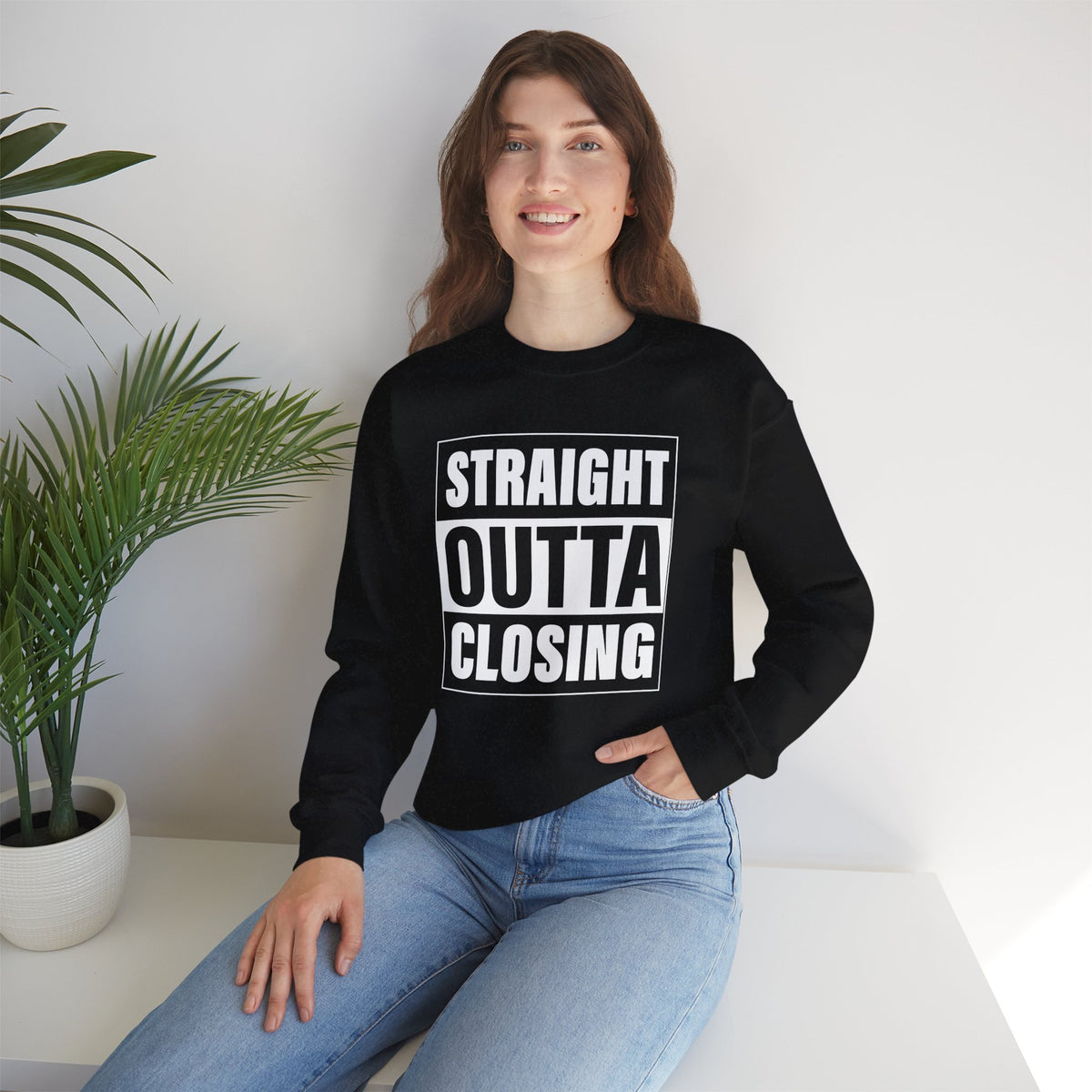 Straight Outta Closing Crew Neck