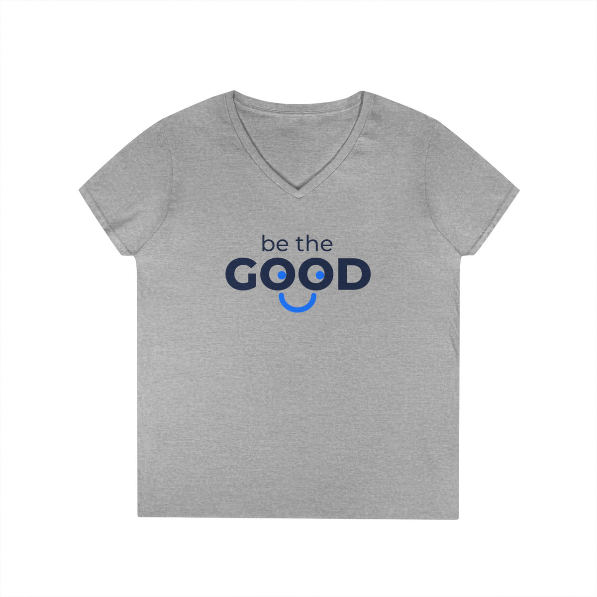 Be The Good Ladies' V-Neck T-Shirt