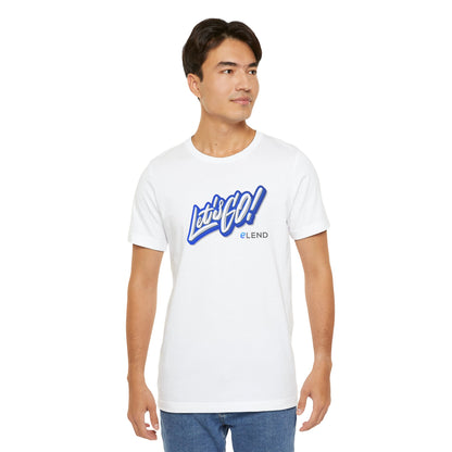 'Let's Go' Unisex Jersey Short Sleeve Tee