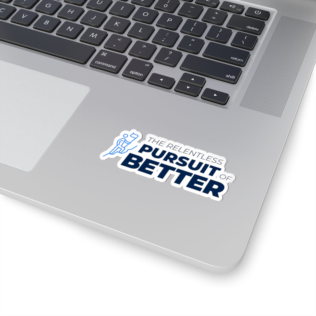 The Relentless Pursuit of Better Sticker