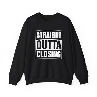 Straight Outta Closing Crew Neck
