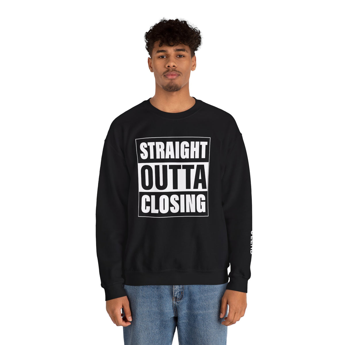 Straight Outta Closing Crew Neck