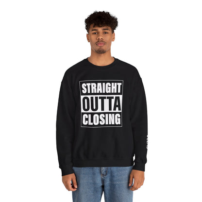 Straight Outta Closing Crew Neck