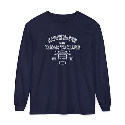 Caffeinated & Clear to Close Long-Sleeve