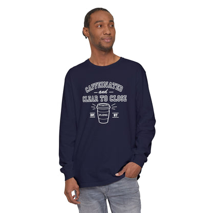 Caffeinated & Clear to Close Long-Sleeve