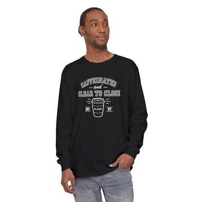 Caffeinated & Clear to Close Long-Sleeve