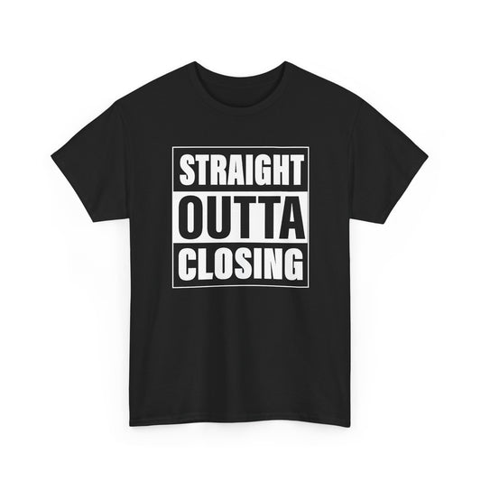 Straight Outta Closing
